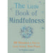 The Little Book of Mindfulness: 10 minutes a day to less stress, more peace (The Little Book Series) - The Book Bundle