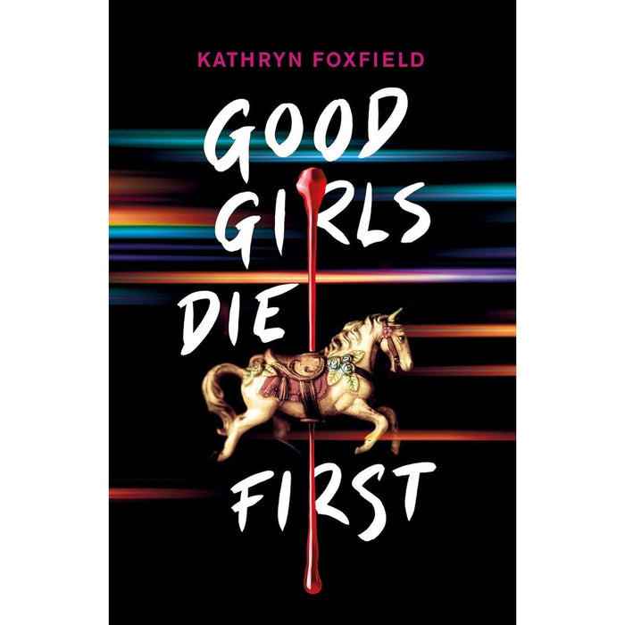 Kathryn Foxfield Collection 4 Books Set (It's Behind You, Good Girls Die First & Tag, You're Dead & Getting Away with Murder) - The Book Bundle