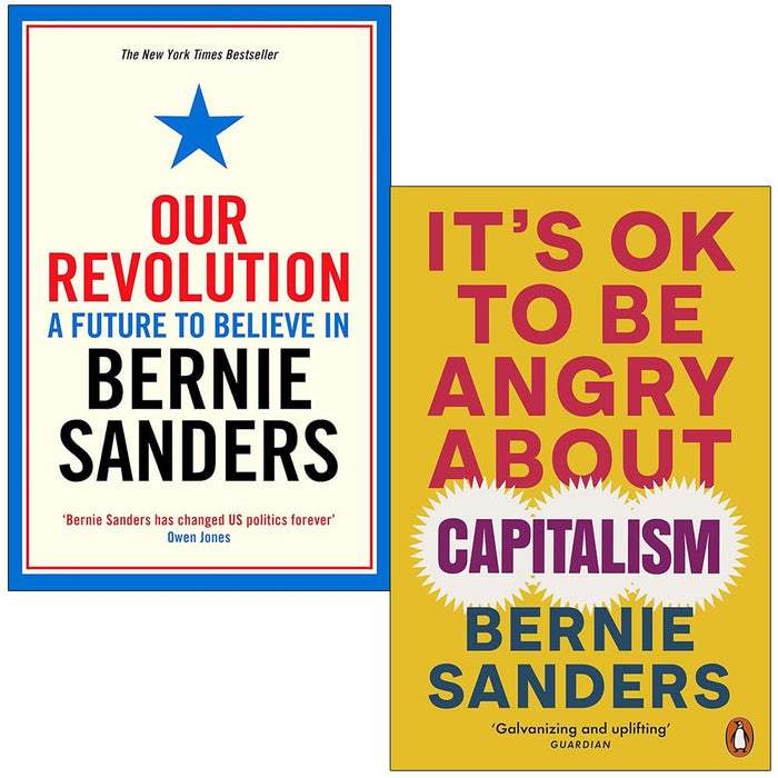 Bernie Sanders Collection 2 Books Set (Our Revolution A Future to Believe in & It's OK To Be Angry About Capitalism) - The Book Bundle