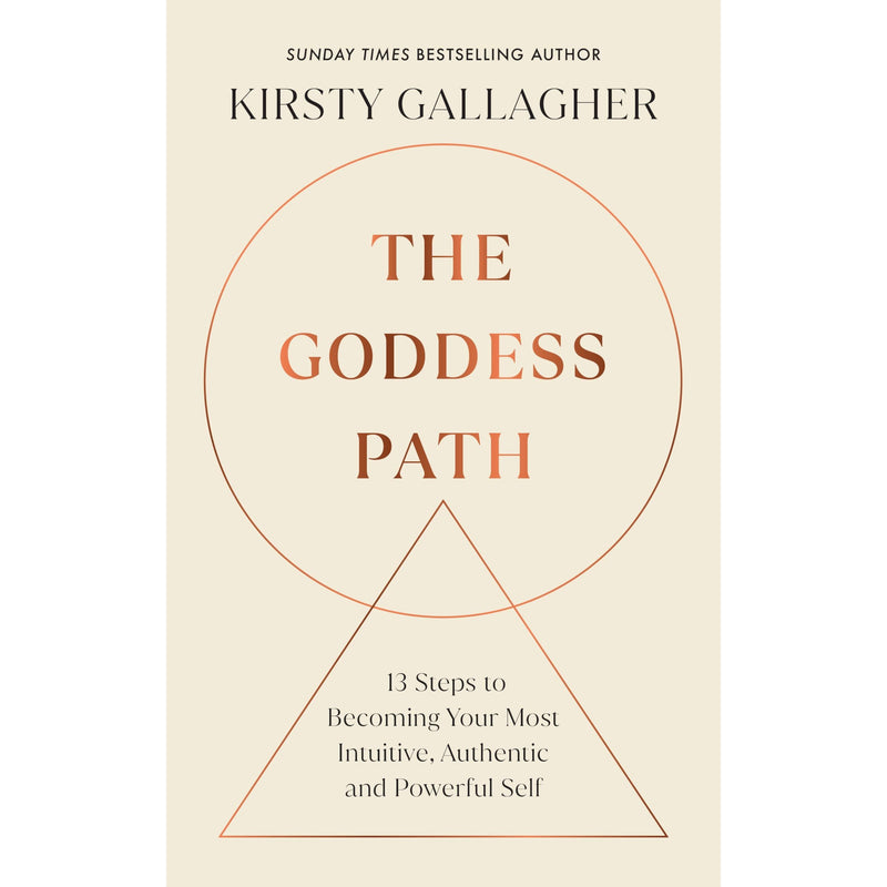 The Goddess Path: 13 Steps to Becoming Your Most Intuitive, Authentic and Powerful Self - The Book Bundle