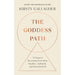 The Goddess Path: 13 Steps to Becoming Your Most Intuitive, Authentic and Powerful Self - The Book Bundle