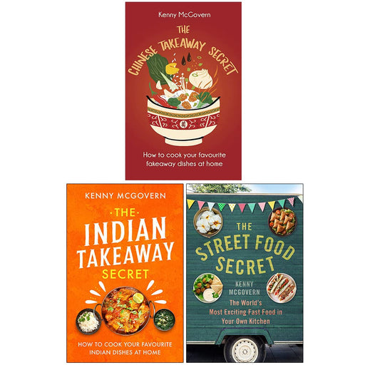 Kenny McGovern Collection 3 Books Set (The Chinese Takeaway Secret, The Indian Takeaway Secret, The Street Food Secret) - The Book Bundle