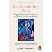 Set of three books including "The Body Keeps the Score," "What My Bones Know," and "My Grandmother's Hands" by Van Der Kolk, Foo, and Menakem.