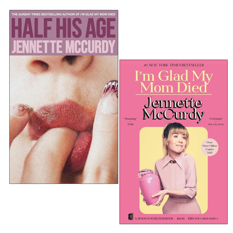 Jennette McCurdy Collection 2 Books Set (Half His Age, I'm Glad My Mom Died) - The Book Bundle