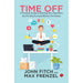 Time Off: A Practical Guide to Building Your Rest Ethic and Finding Success Without the Stress by John Fitch - The Book Bundle