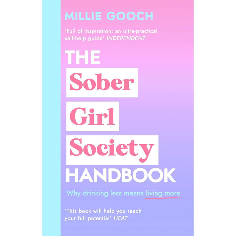 The Sober Girl Society Handbook: An Empowering Guide to Living Hangover Free by Millie Gooch - The Book Bundle