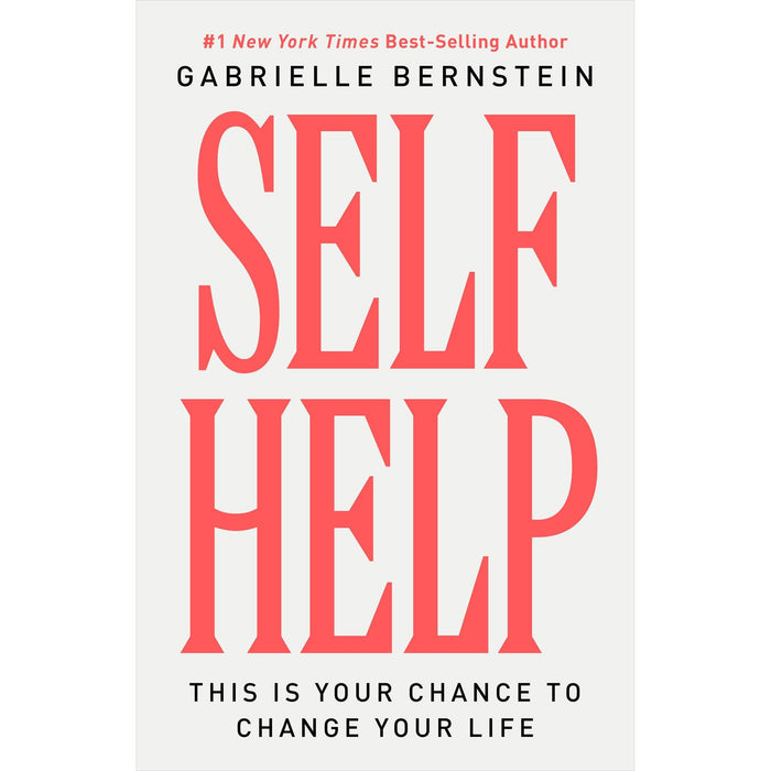 Self Help: This Is Your Chance to Change Your Life - The Book Bundle