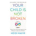 Your Child is Not Broken: Parent Your Neurodivergent Child Without Losing Your Marbles - The Book Bundle