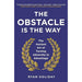 The Obstacle Is the Way: The Ancient Art of Turning Adversity to Advantage by Ryan Holiday - The Book Bundle
