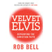 Velvet Elvis: Repainting the Christian Faith - The Book Bundle