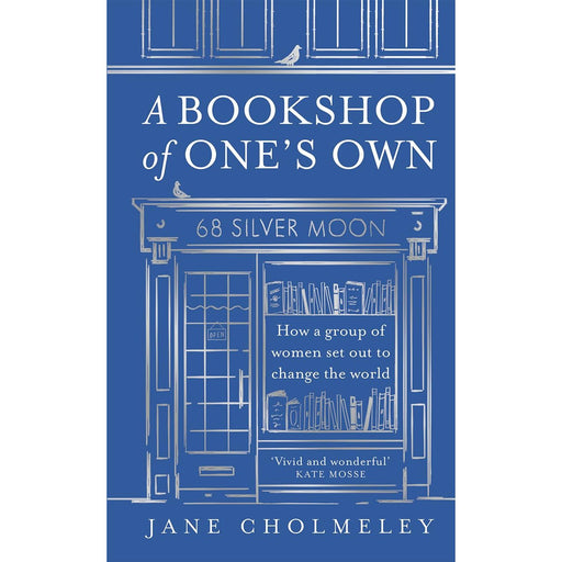A Bookshop of One's Own: How a group of women set out to change the world - The Book Bundle