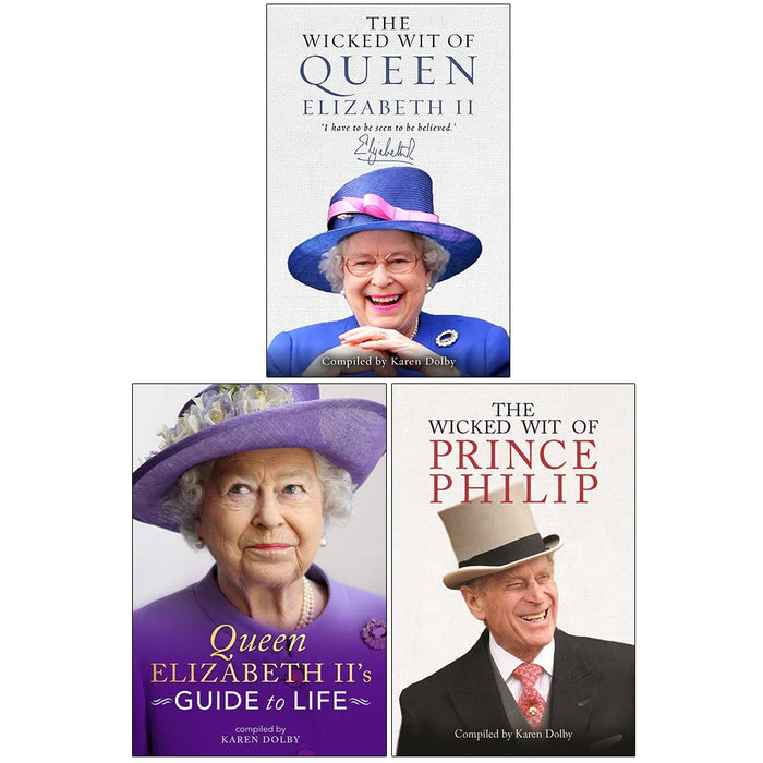 Karen Dolby Collection 3 Books Set (The Wicked Wit of Queen Elizabeth II, The Wicked Wit of Prince Philip, Queen Elizabeth II's Guide to Life) - The Book Bundle