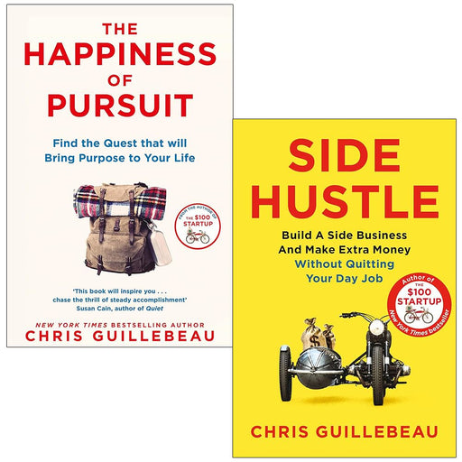 Chris Guillebeau 2 Books Collection Set (The Happiness of Pursuit and Side Hustle) - The Book Bundle