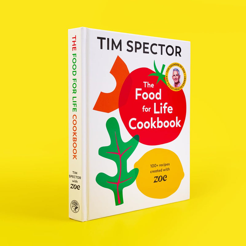 Cover image of The Food For Life Cookbook by Tim Spector, featuring over 100 healthy recipes with vibrant food photography.