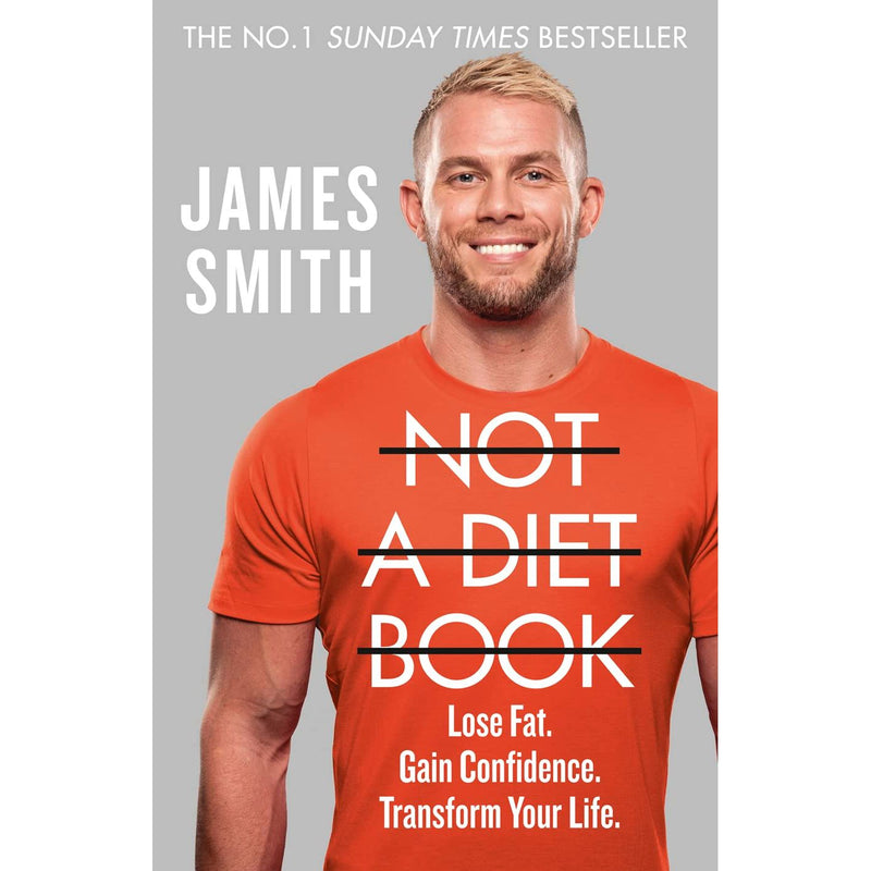 Not a Diet Book: Take Control. Gain Confidence. Change Your Life by Smith & James - The Book Bundle
