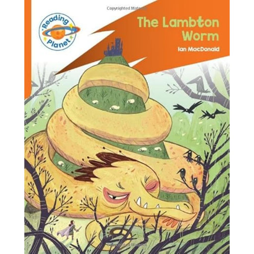 Reading Planet: Rocket Phonics - Target Practice - The Lambton Worm - Orange (Reading Planet: Rocket Phonics programme) /  Juanbjuan Oliver - The Book Bundle