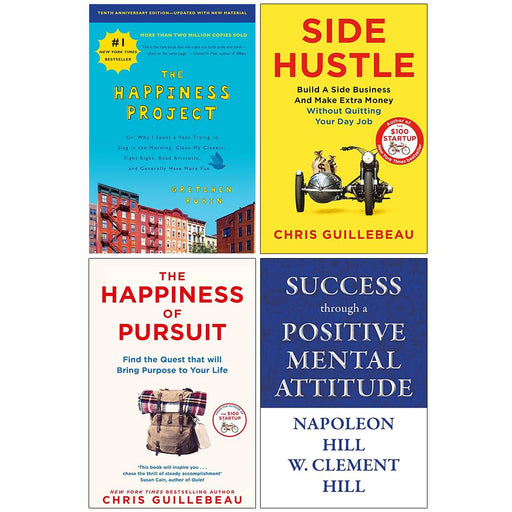 Side Hustle, The Happiness of Pursuit, The Happiness Project and Success through a Positive Mental Attitude 4 Books Collection Set - The Book Bundle