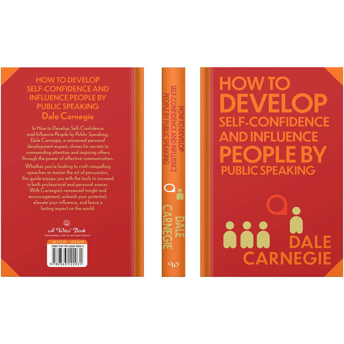How to Develop Self-Confidence & Influence People: Wilco Classics Sprayed Edge Premium by Dale Carnegie - The Book Bundle