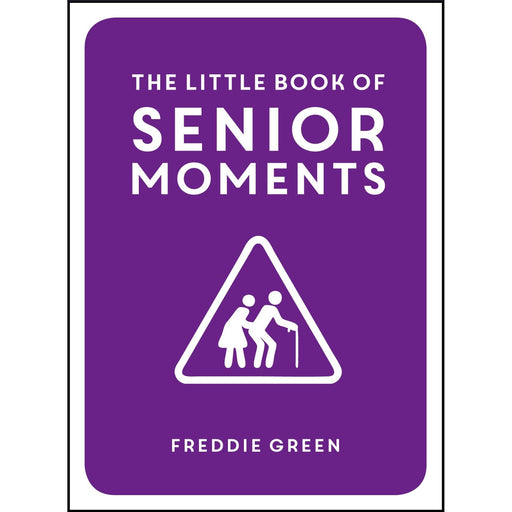 The Little Book of Senior Moments - The Book Bundle