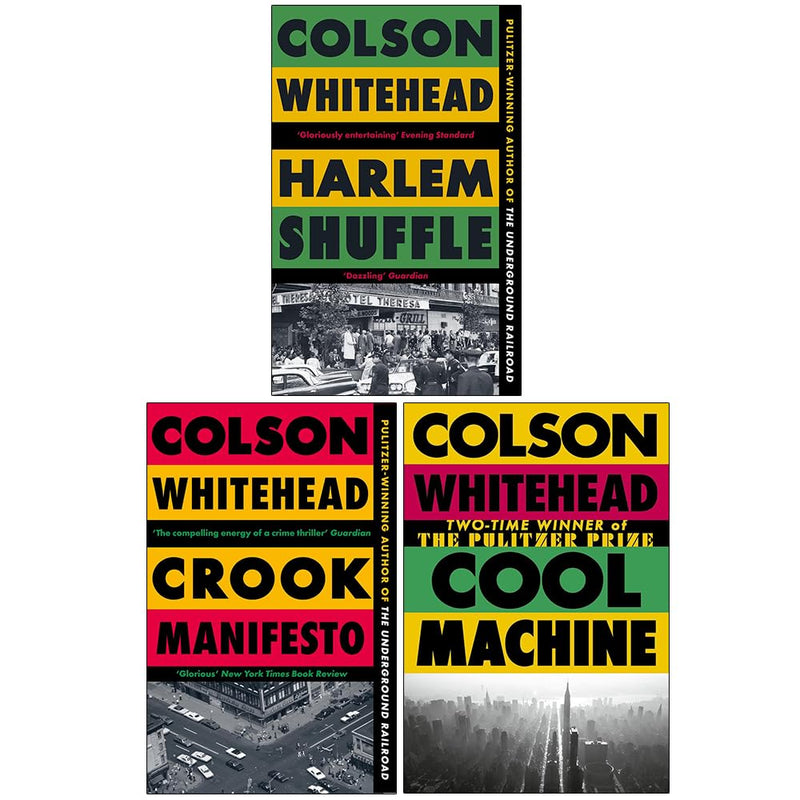 Harlem Shuffle, Crook Manifesto, & Cool Machine 3 Books Collection Set by Colson Whitehead - Fiction - Mixed Format