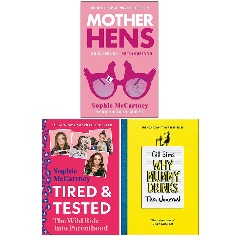 Mother Hens, Tired and Tested, Why Mummy Drinks The Journal 3 Books Collection Set - Fiction