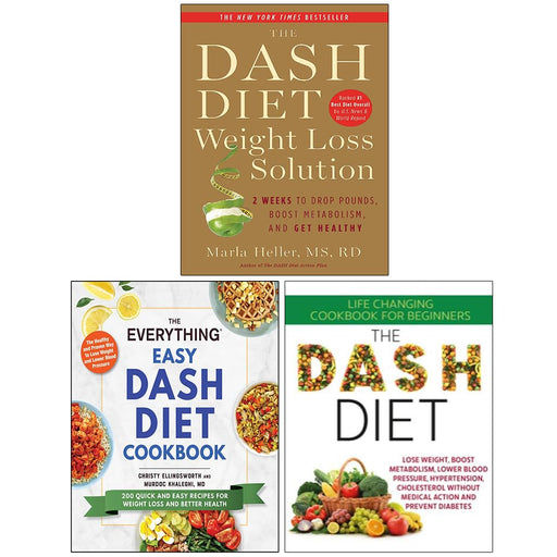 The Dash Diet Weight Loss Solution, The Everything Easy Dash Diet Cookbook & The Dash Diet 3 Books Collection Set - The Book Bundle