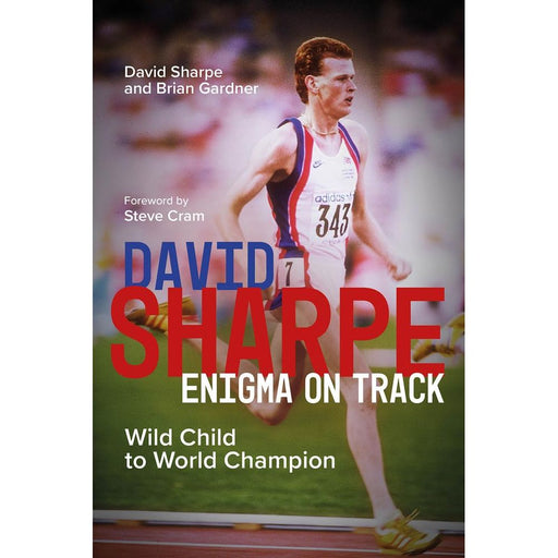 David Sharpe, Enigma on Track Wild Child to World Champion by David Sharpe - The Book Bundle