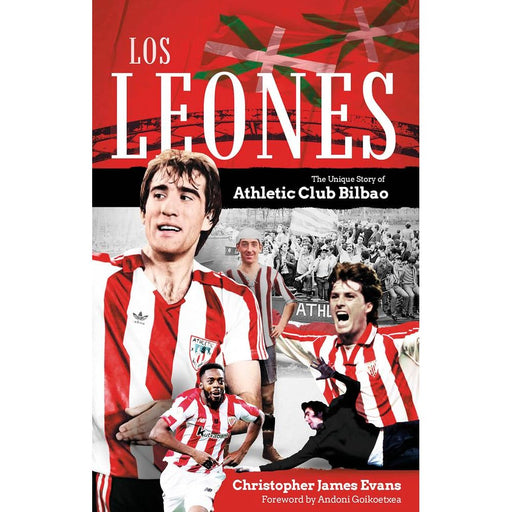 Los Leones: The Unique Story of Athletic Club Bilbao - The Book Bundle