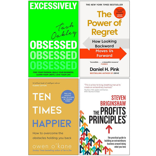 Excessively Obsessed, The Power of Regret, Ten Times Happier & The Profits Principles 4 Books Collection Set - The Book Bundle