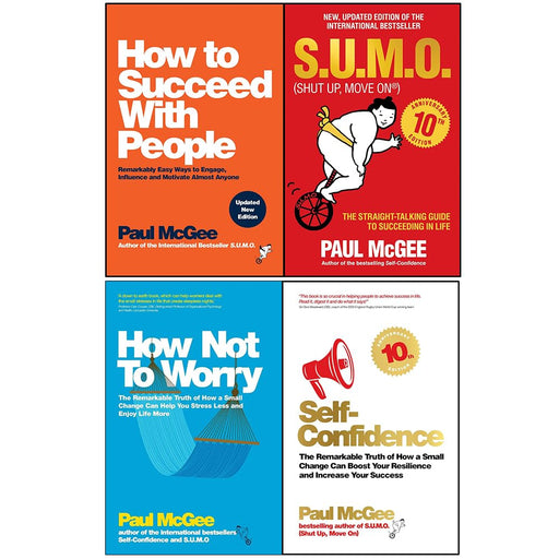 Paul McGee Collection 4 Books Set (How to Succeed with People, S.U.M.O Shut Up Move On, How Not To Worry and Self-Confidence) - The Book Bundle