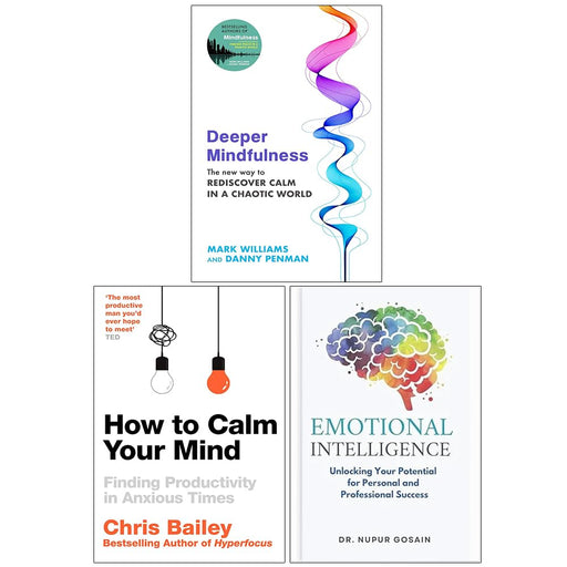 Emotional Intelligence, Deeper Mindfulness and How to Calm Your Mind 3 Books Collection Set - The Book Bundle