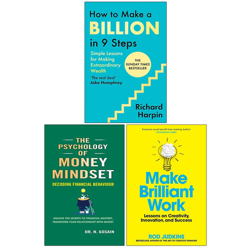 The Psychology Of Money Mindset, How to Make a Billion in Nine Steps(HB) and Make Brilliant Work 3 Books Collection Set - The Book Bundle