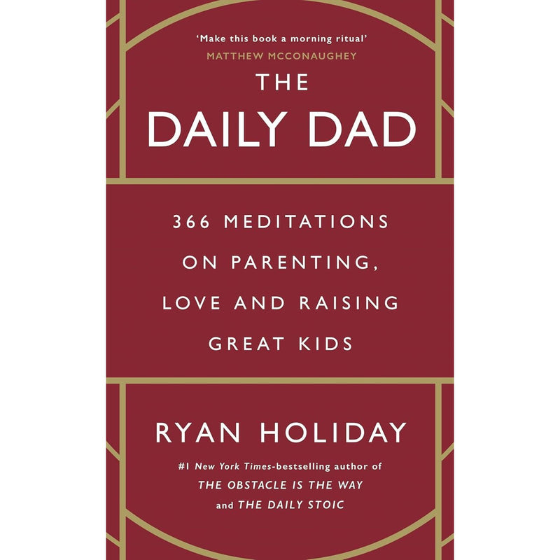 The Daily Dad, Obstacle Is The Way, Ego is the Enemy, Stillness is the Key 4 Books Collection Set By Ryan Holiday- Non Fiction