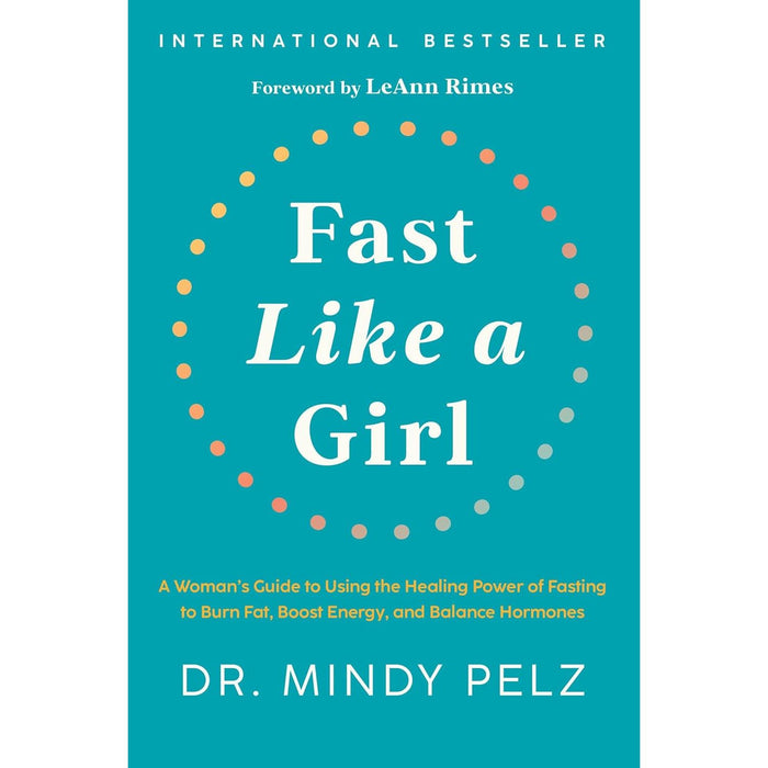 Fast Like a Girl: A Woman’s Guide to Using the Healing Power of Fasting to Burn Fat by Dr. Mindy Pelz - The Book Bundle
