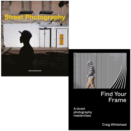 Street Photography Workshop By Brian Lloyd Duckett & Find Your Frame A Street Photography Masterclass By Craig Whitehead 2 Books Set - The Book Bundle