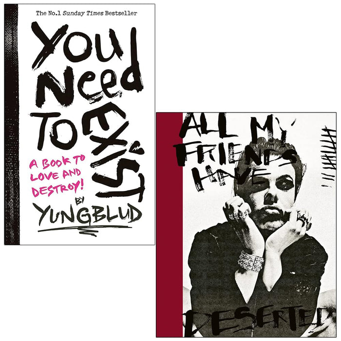You Need To Exist A book to love and destroy and All My Friends Have Deserted By Yungblud 2 Books Collection Set - The Book Bundle