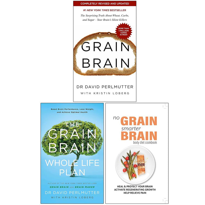 Grain Brain, The Grain Brain Whole Life Plan & No Grain, Smarter Brain Body Diet Cookbook 3 Books Collection Set - The Book Bundle
