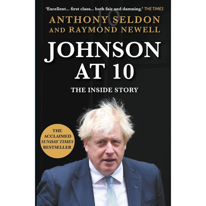 Truss at 10 How Not to be Prime Minister & Johnson at 10 The Inside Story By Anthony Seldon Collection 2 Books Set - The Book Bundle