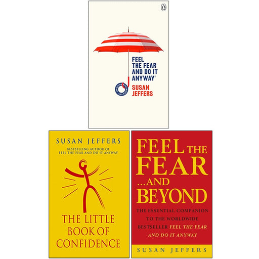 Susan Jeffers Collection 3 Books Set (Feel The Fear And Do It Anyway, The Little Book Of Confidence and Feel the Fear...and Beyond) - The Book Bundle