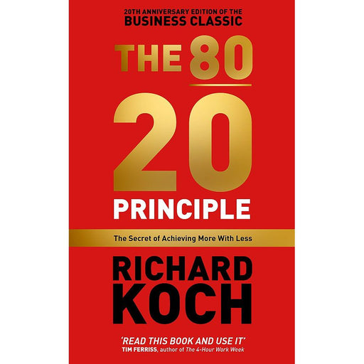 The 80/20 Principle: The Secret to Success by Achieving More with Less by Richard Koch - The Book Bundle
