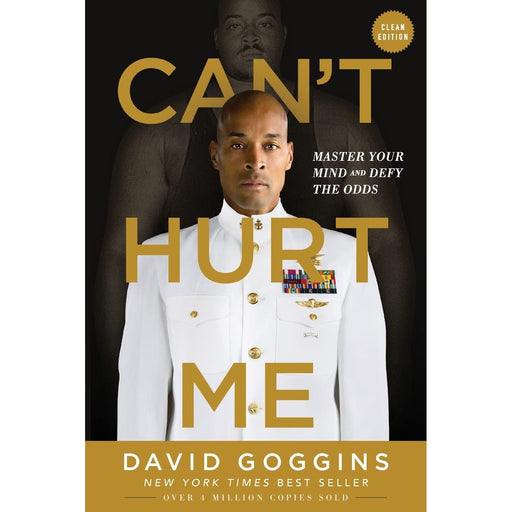 Can't Hurt Me: Master Your Mind and Defy the Odds - Clean Edition by David Goggins - The Book Bundle