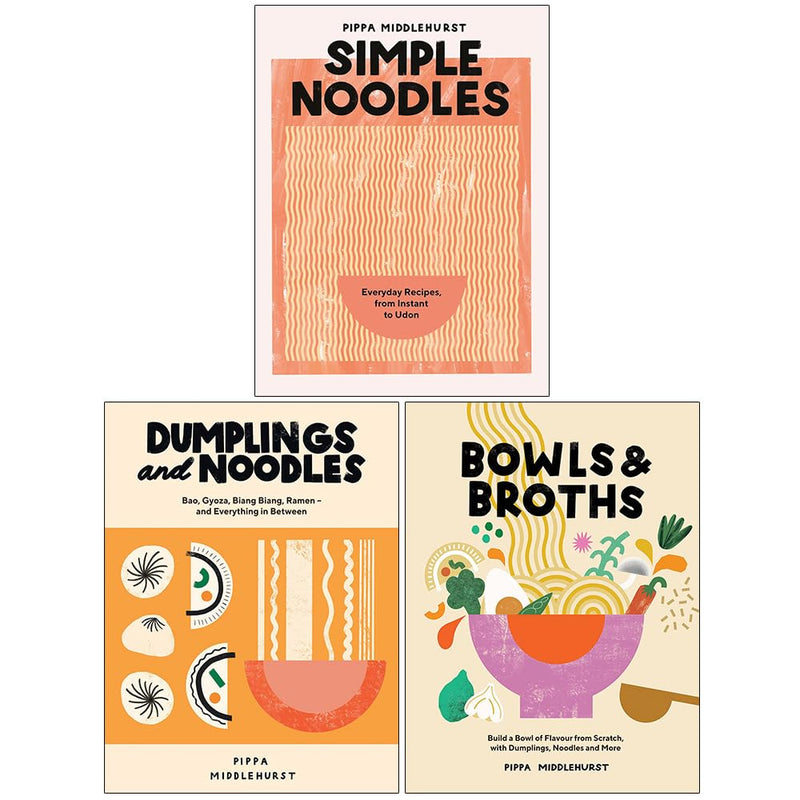 Pippa Middlehurst Collection 3 Books Set (Simple Noodles, Dumplings and Noodles, Bowls & Broths) - The Book Bundle