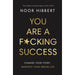 You Are A F*cking Success, How to be a Complete and Utter F**k Up, F**k Work, Let's Play, How Work Works 4 Books Set - The Book Bundle