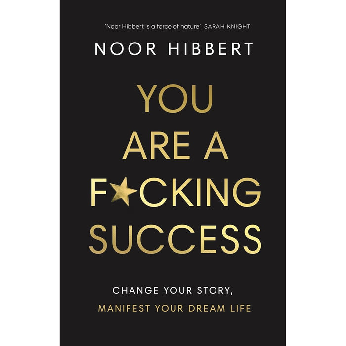 Noor Hibbert  3 Books Set (Just F*cking Do It, You Only Live Once, You Are A F*cking Success) - The Book Bundle