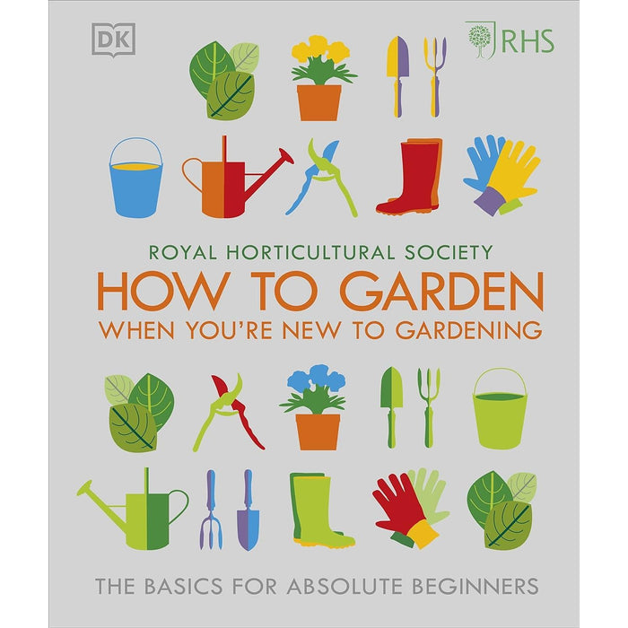 RHS Complete Gardener's Manual, RHS Gardening Through the Year & RHS How To Garden When You're New To Gardening 3 Books Collection Set - The Book Bundle