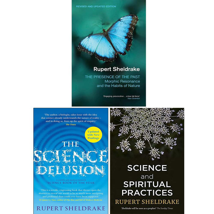 Rupert Sheldrake Collection 3 Books Set (Science and Spiritual Practices [Hardcover], The Science Delusion, The Presence of The Past) - The Book Bundle
