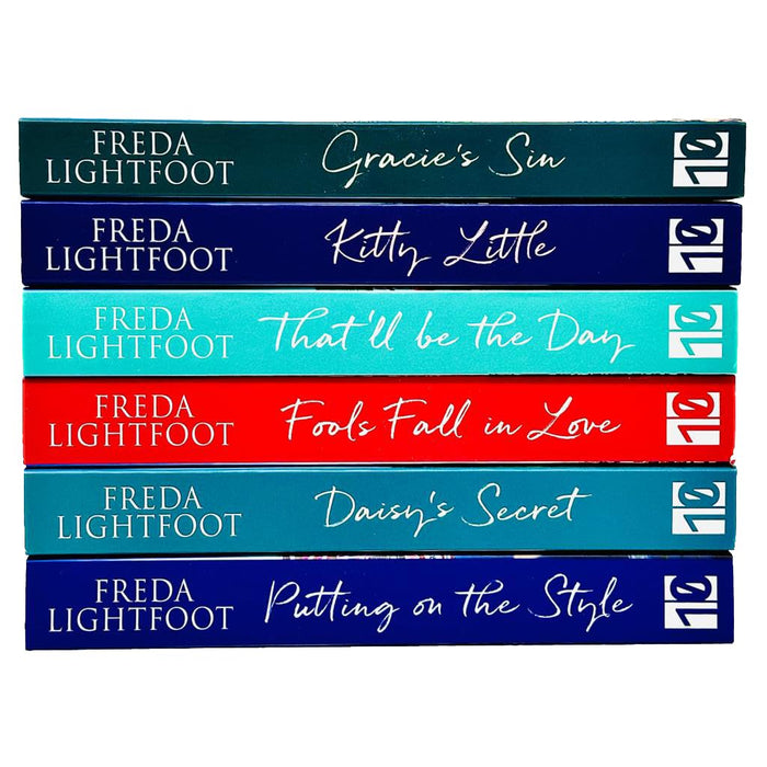 Freda Lightfoot Collection 6 Books Set (Kitty Little, Gracie's Sin, Daisy's Secret, Fools Fall in Love, That'll be the Day & Putting on the Style) - The Book Bundle