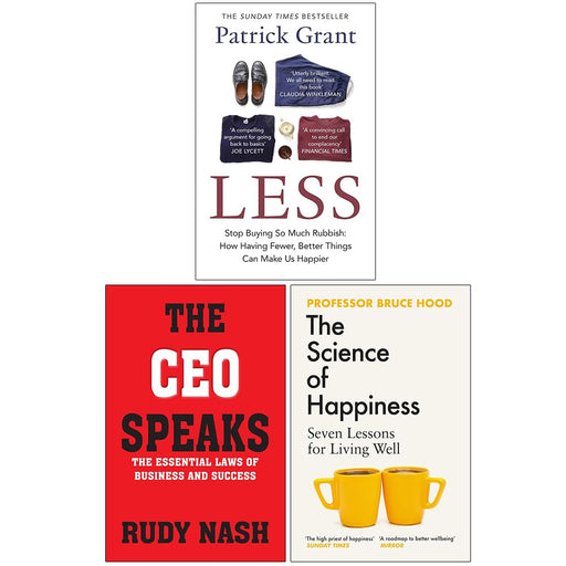 Less Stop Buying So Much Rubbish, The CEO Speaks and The Science of Happiness 3 Books Collection Set - The Book Bundle