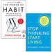 Stop Thinking Start Living, The Power of Habit 2 Books Collection Set - The Book Bundle