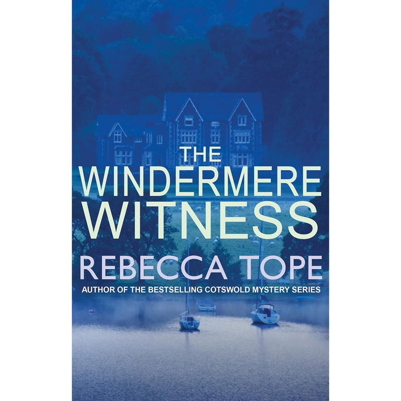 Lake District Mysteries 8 Books Collection Set By Rebecca Tope Staveley Suspect, The Borrowdale Body - The Book Bundle